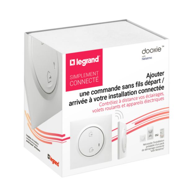 Commande générale sans fils Départ/Arrivée pour installation connectée dooxie with Netatmo complète avec plaque blanche