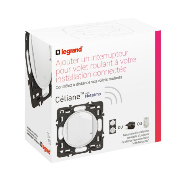 Interrupteur connecté pour volets roulants et stores Céliane with Netatmo avec support et enjoliveur Blanc