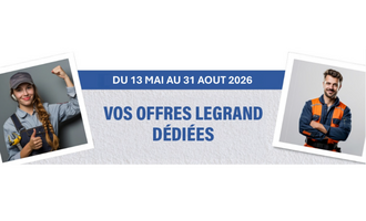 Profitez des promotions exclusives Legrand jusqu'au 31 août