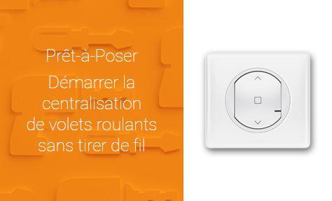 Prêt-à-poser : comment démarrer la centralisation des volets roulants sans tirer de fil ?