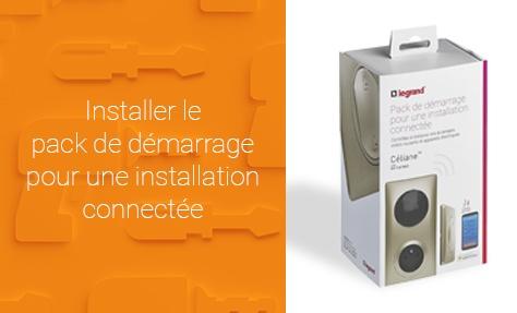 Comment installer le pack de démarrage Céliane™ with Netatmo ?