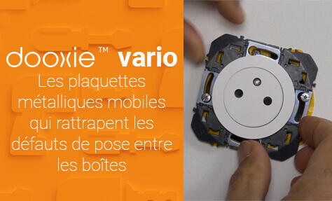 Comment rattraper les défauts d'entraxe lors de la pose des boîtes d’encastrement avec les plaquettes dooxie™ vario ?