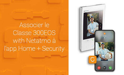 Associer le Classe 300EOS with Netatmo à l’app Home + Security