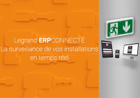 Comment surveiller à distance des installations grâce à la Web App : Legrand ERPconnecté ?