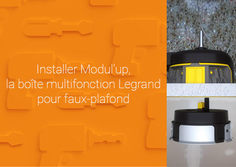 Comment installer un DCL ou un spot BBC Modul'up™ ?