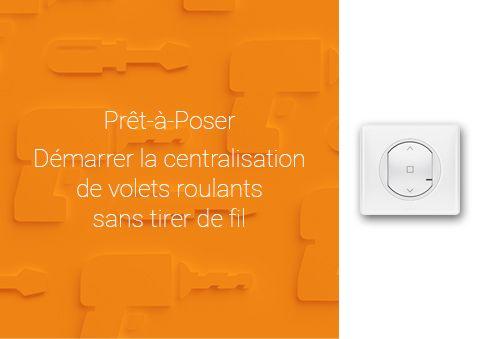 Prêt-à-poser : comment démarrer la centralisation des volets roulants sans tirer de fil ?