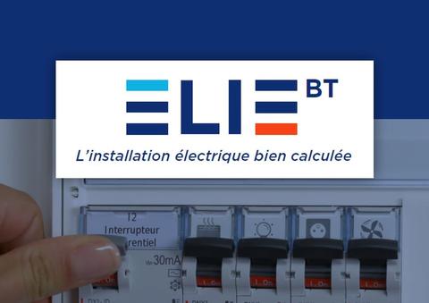 Actualités Nouveau Installation électrique basse tension : le bon calcul, c'est ELIE ᴮᵀ