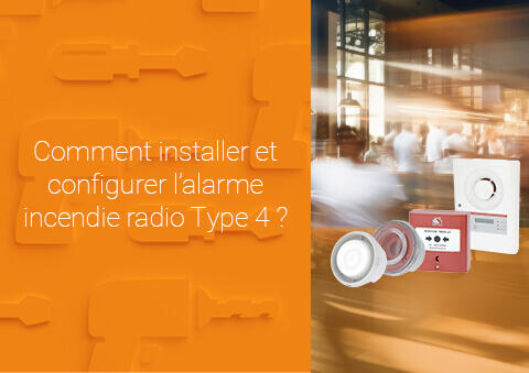 Comment installer et configurer l’alarme Type 4 radio ?
