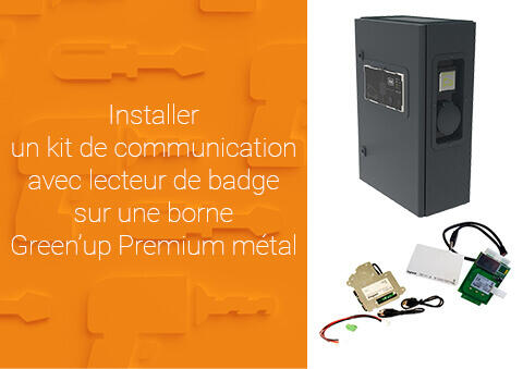 Installer un kit de communication avec lecteur de badge sur une borne GREEN'UP PREMIUM METAL 