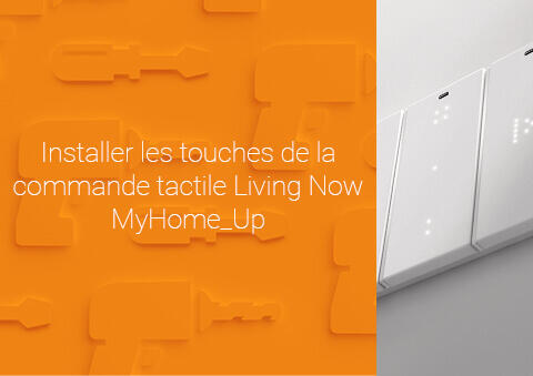 Installer les touches de la commande tactile Living Now MyHOME_Up - Page 3