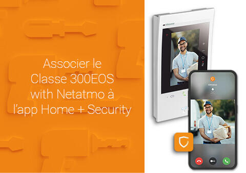 Associer le Classe 300EOS with Netatmo à l’app Home + Security