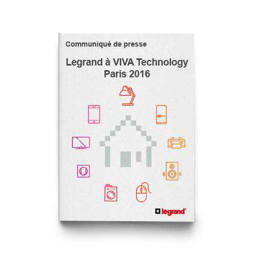 Outils Presse Legrand à Viva Technology Paris 2016