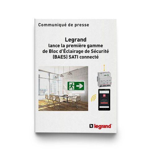 Outils Presse Legrand lance la première gamme de Bloc d’Éclairage de Sécurité BAES SATI connecté