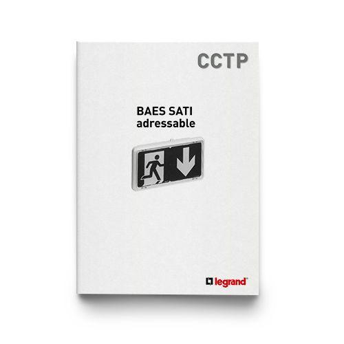 Outils Documentations et guides Recommandations techniques pour la rédaction d’un CCTP BAES SATI ADRESSABLE