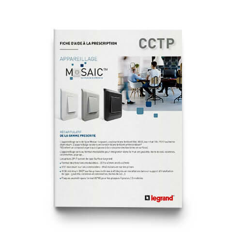 Outils Documentations et guides CCTP appareillage Mosaic™ tertiaire