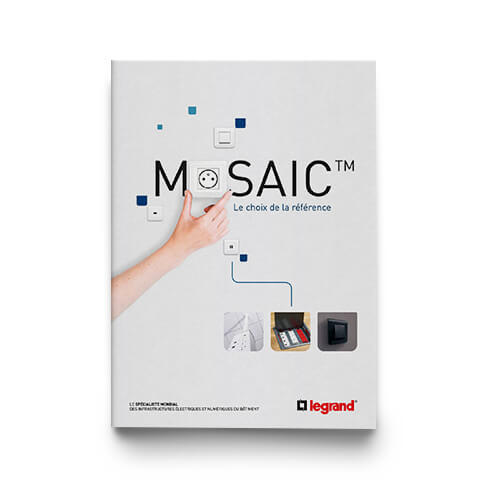 Outils Documentations et guides Appareillage électrique Mosaic™ : le choix de la référence