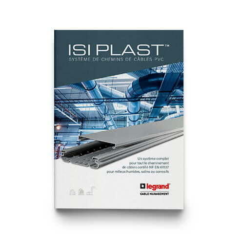 Outils Documentation professionnelle ISI PLAST™ Legrand Cable Management 2022