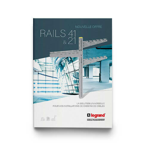 Outils Documentation professionnelle Rails 41 et 21, la solution universelle pour vos installations de chemins de câbles