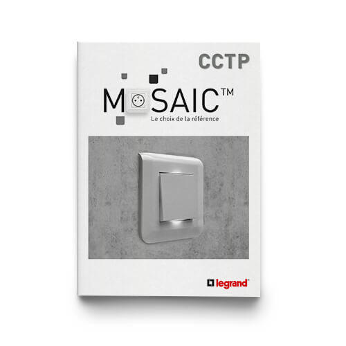 Outils Documentation professionnelle CCTP appareillage Mosaic™