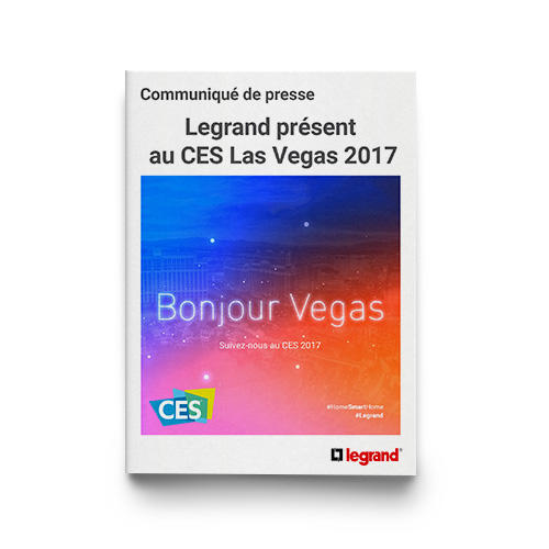 Outils Presse Legrand au CES Las Vegas 2017