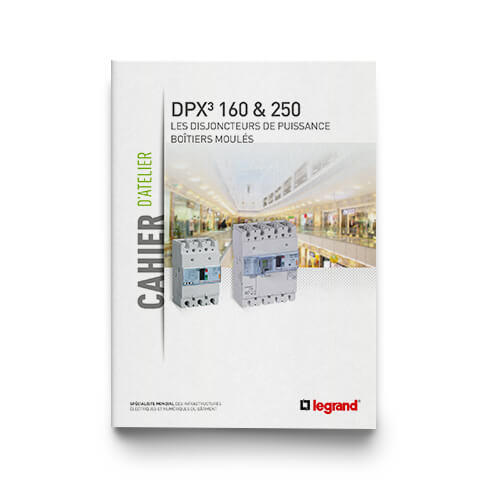 Outils Documentations et guides Cahier d'atelier DPX³ 160 et 250