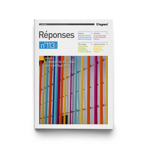 Outils Magazines Réponses Magazine Réponses Legrand n°113 - Janvier 2018