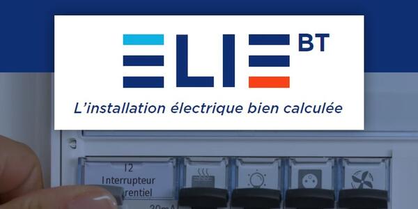 Actualités Techno Installation électrique basse tension : le bon calcul, c'est ELIE ᴮᵀ