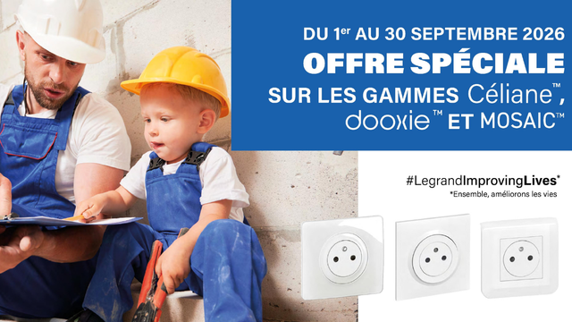 Promotions sur les gammes d'appareillages Céliane™, dooxie™ et Mosaic™