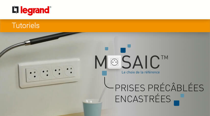 Comment remplacer une prise de courant encastrée par des prises précâblées Mosaic Surface