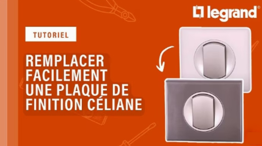 Remplacer facilement une plaque de finition Céliane Legrand